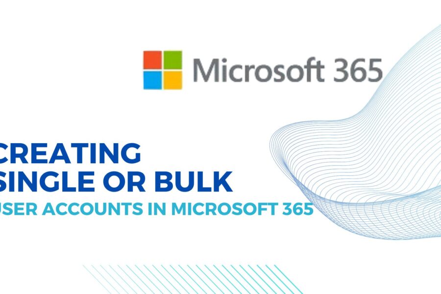 Creating Single or Bulk User Accounts in Microsoft 365