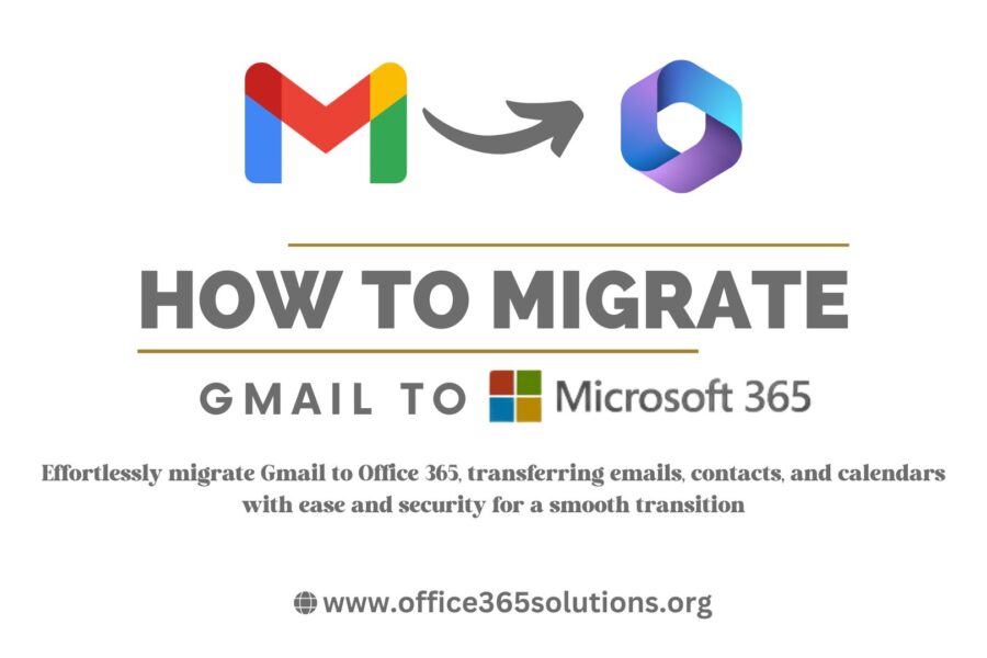 How to Migrate Gmail to Office 365: A Comprehensive Guide