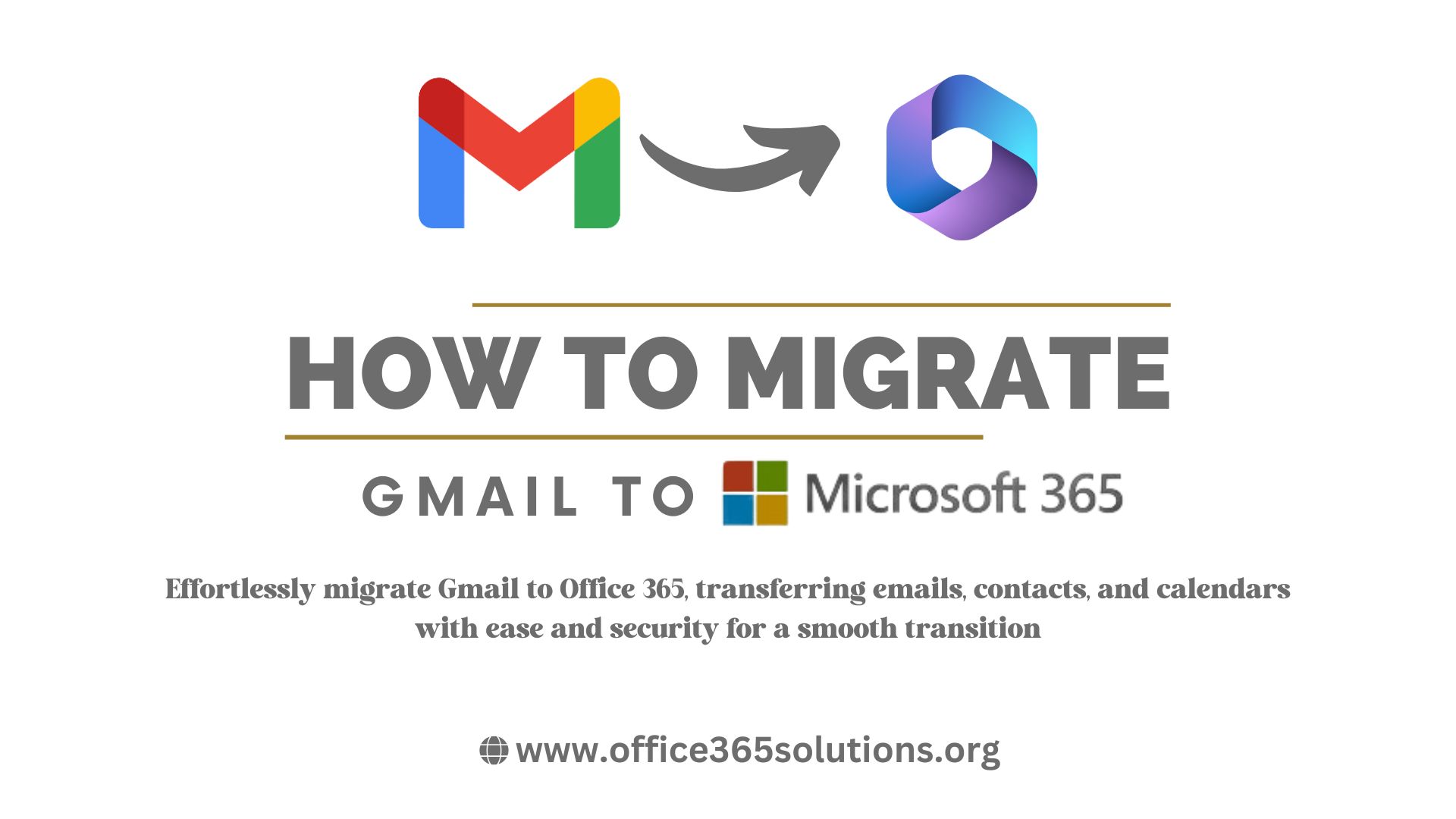 How to Migrate Gmail to Office 365: A Comprehensive Guide