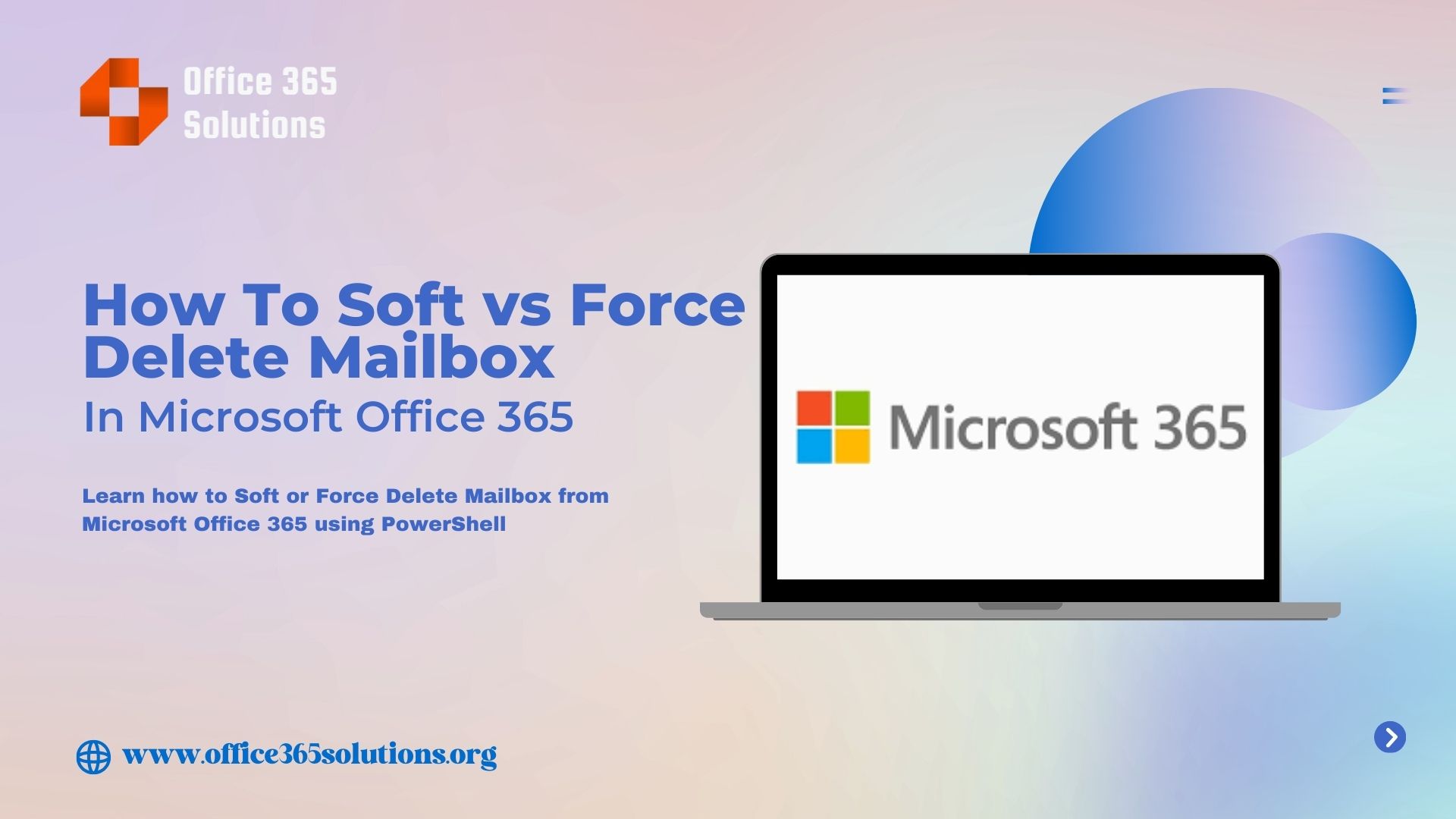 How To Soft Or Force Delete Mailboxes: Office 365