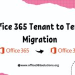 Office 365 Tenant to Tenant Migration: A Comprehensive Guide